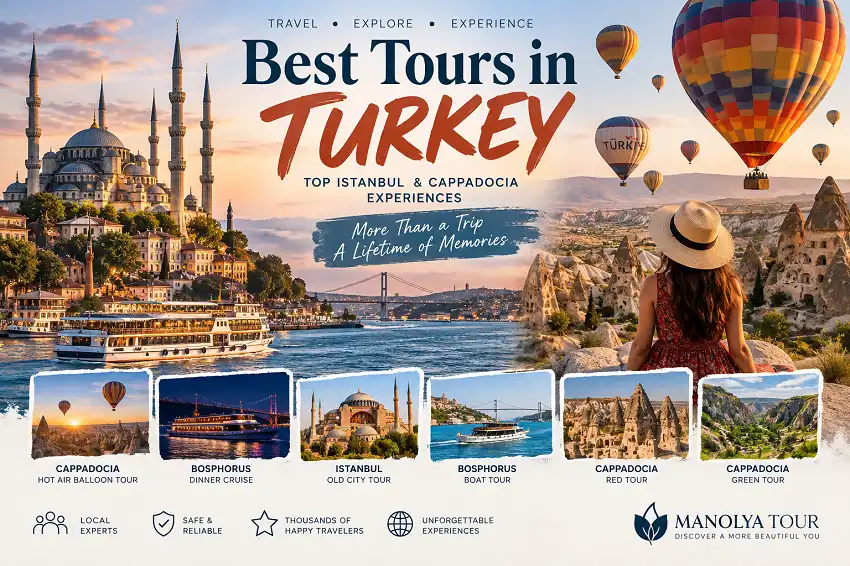 Best Tours in Turkey 2026: Top Istanbul & Cappadocia Experiences